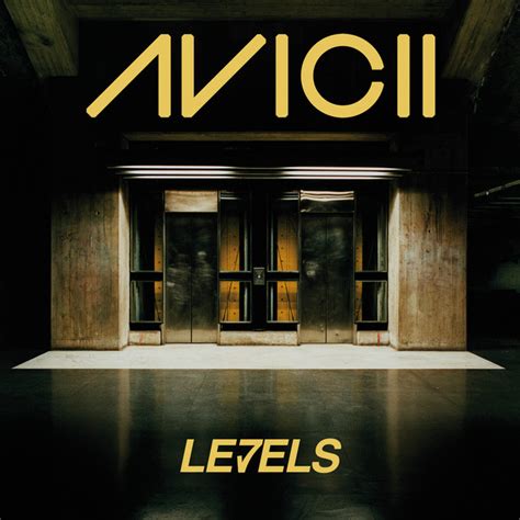 Jul 28, 2011 · Avicii – Levels Lyrics | Genius Lyrics Levels Avicii Track 1 on Levels Produced by Avicii “Levels” is one of Avicii’s largest hits ever. Although it didn’t chart majorly in the United... 